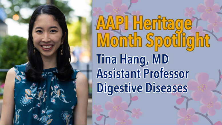 Photo of Tina Hang, MD (Digestive Diseases), AAPI Spotlight frame