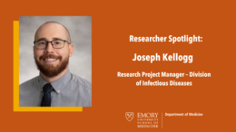 Photo of Joseph Kellogg Research Project Manager – Division of Infectious Diseases, researcher spotlight frame